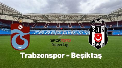 Trabzonspor beşiktaş maçı izle